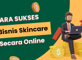cara sukses bisnis skincare online